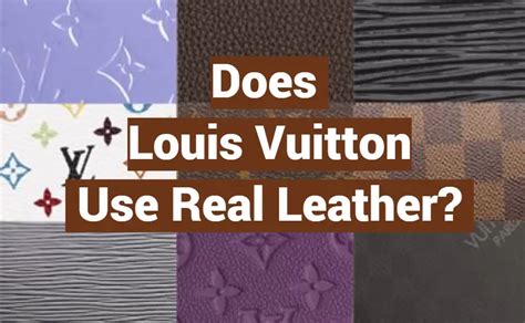 what type of leather does louis vuitton use